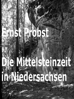 cover image of Die Mittelsteinzeit in Niedersachsen